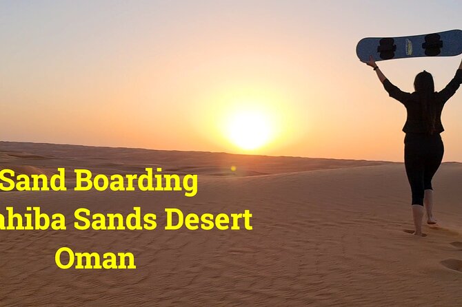 7-8 Hours Private Desert Adventure Trip with Activities - From Muscat to the sands